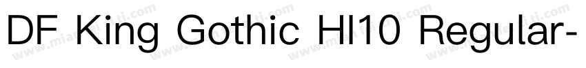 DF King Gothic HI10 Regular字体转换